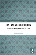 Untaming Girlhoods