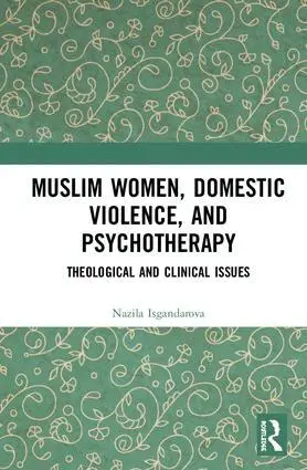 Nazila Isgandarova - Muslim Women, Domestic Violence, and Psychotherapy, Inbunden. Tillgänglighet: Lägg i varukorg