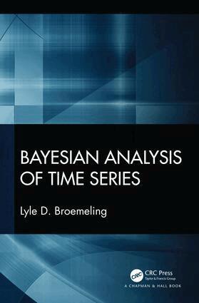 Lyle D. Broemeling - Bayesian Analysis of Time Series, Inbunden. Tillgänglighet: Lägg i varukorg