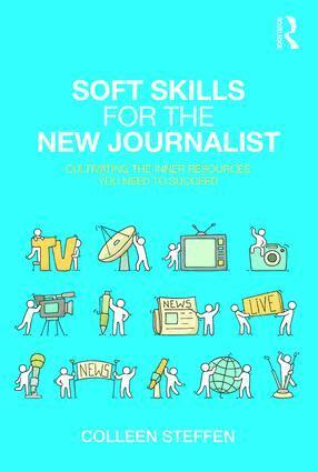 Colleen Steffen - Soft Skills for the New Journalist, Häftad. Tillgänglighet: Lägg i varukorg