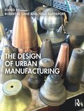 Design of Urban Manufacturing