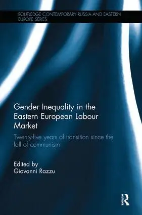 Giovanni Razzu - Gender Inequality in the Eastern European Labour Market, Häftad. Tillgänglighet: Lägg i varukorg