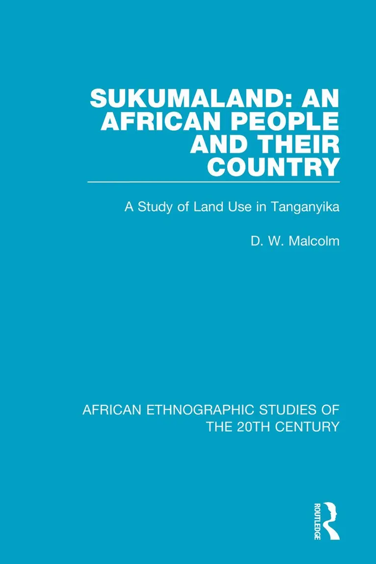 D. W. Malcolm, P. C. Lloyd - Sukumaland: An African People and Their Country, Häftad. Tillgänglighet: Lägg i varukorg