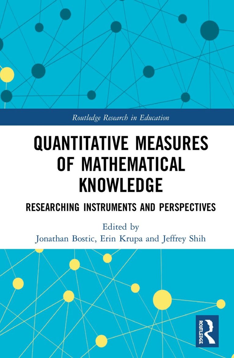 Jonathan Bostic, Erin Krupa, Jeffrey Shih - Quantitative Measures of Mathematical Knowledge, Inbunden. Tillgänglighet: Lägg i varukorg