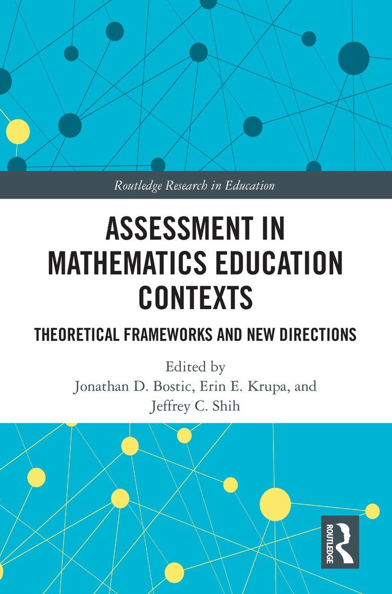 Jonathan D. Bostic, Erin E. Krupa, Jeffrey C. Shih - Assessment in Mathematics Education Contexts, Inbunden. Tillgänglighet: Lägg i varukorg