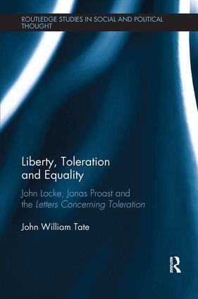 John William Tate - Liberty, Toleration and Equality, Häftad. Tillgänglighet: Lägg i varukorg