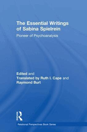 Sabina Spielrein, Ruth I. Cape, Raymond Burt - Essential Writings of Sabina Spielrein, Inbunden. Tillgänglighet: Lägg i varukorg