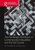 The Routledge Handbook of Contemporary Inequalities and the Life Course