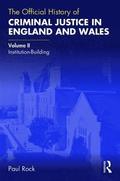The Official History of Criminal Justice in England and Wales