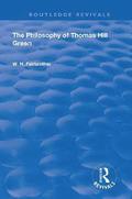 The Philosophy Of Thomas Hill Green