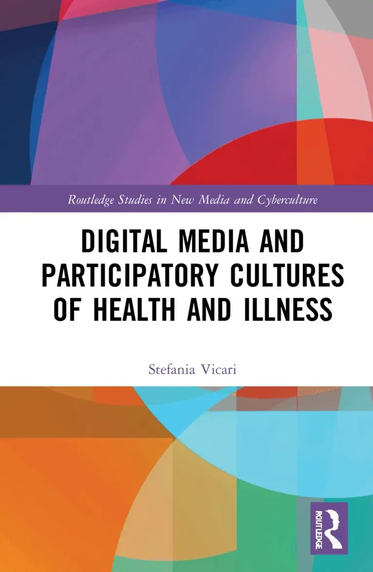 Stefania Vicari - Digital Media and Participatory Cultures of Health and Illness, Inbunden. Tillgänglighet: Lägg i varukorg