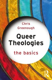 Queer Theologies: The Basics