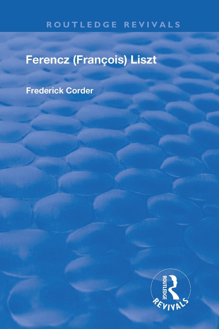 Frederick Corder - Ferencz (Francois) Liszt, Häftad. Tillgänglighet: Lägg i varukorg