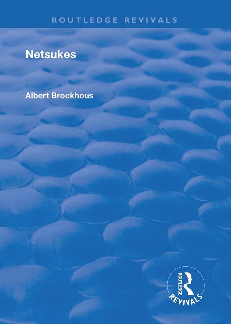 Albert Brockhous, E.G. Stillman - Netsukes, Inbunden. Tillgänglighet: Lägg i varukorg