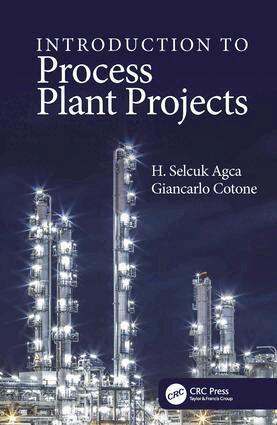H. Selcuk Agca, Giancarlo Cotone - Introduction to Process Plant Projects, Inbunden. Tillgänglighet: Lägg i varukorg