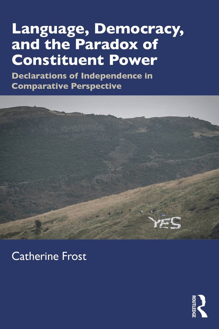 Catherine Frost - Language, Democracy, and the Paradox of Constituent Power, Häftad. Tillgänglighet: Lägg i varukorg
