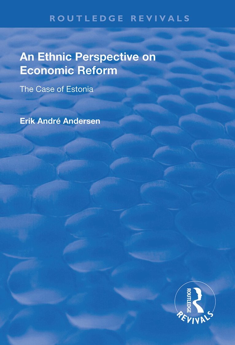 Erik Andre Andersen - Ethnic Perspective on Economic Reform, Inbunden