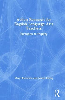 Mary Buckelew, Janice Ewing - Action Research for English Language Arts Teachers, Inbunden
