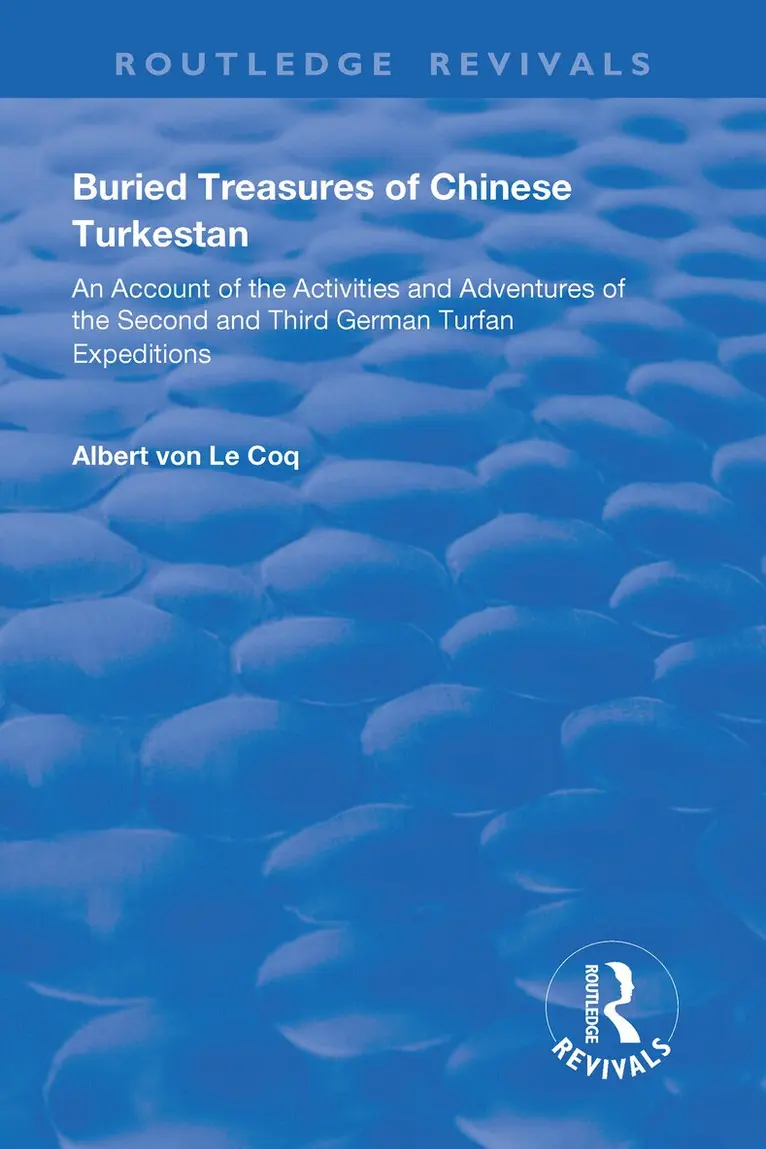 Albert von Le Coq - Buried Treasures of Chinese Turkestan, Inbunden. Tillgänglighet: Lägg i varukorg