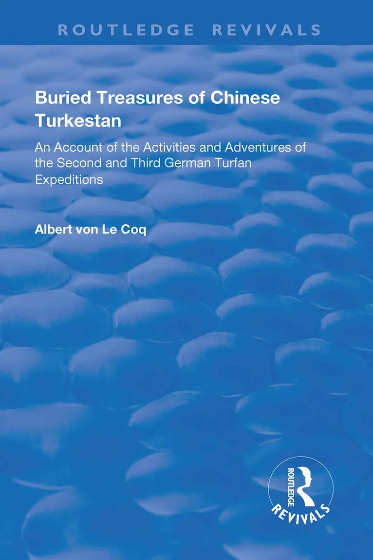 Albert von Le Coq - Buried Treasures of Chinese Turkestan, Häftad. Tillgänglighet: Lägg i varukorg