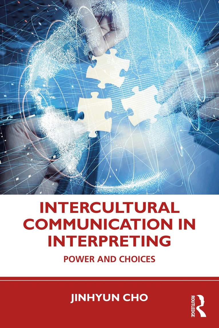 Jinhyun Cho - Intercultural Communication in Interpreting, Häftad. Tillgänglighet: Lägg i varukorg