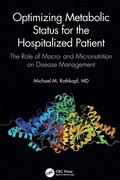 Optimizing Metabolic Status for the Hospitalized Patient