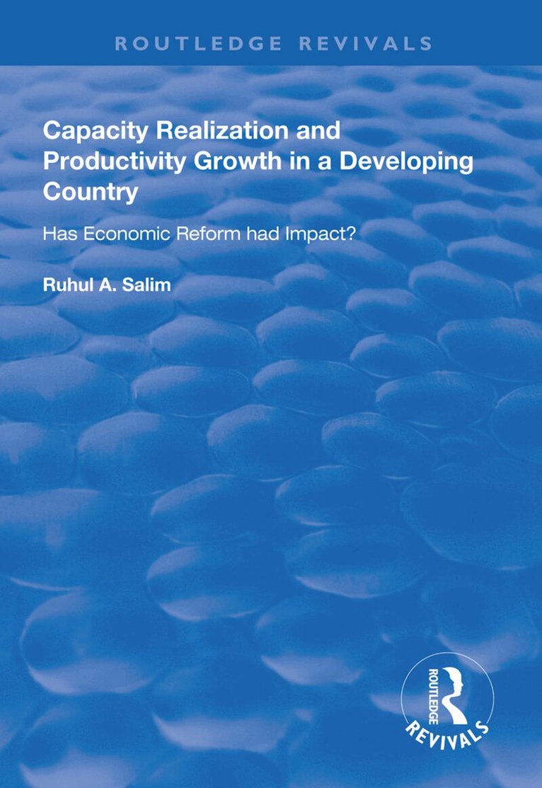 Ruhul A. Salim - Capacity Realization and Productivity Growth in a Developing Country, Inbunden. Tillgänglighet: Lägg i varukorg