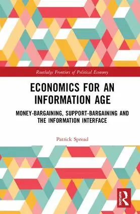 Patrick Spread - Economics for an Information Age, Inbunden. Tillgänglighet: Lägg i varukorg