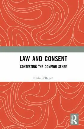 Karla O'Regan - Law and Consent, Inbunden. Tillgänglighet: Lägg i varukorg