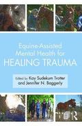 Equine-Assisted Mental Health for Healing Trauma