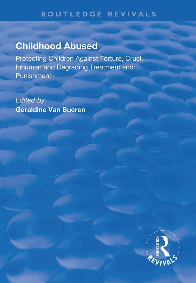 Geraldine Van Bueren - Childhood Abused, Inbunden