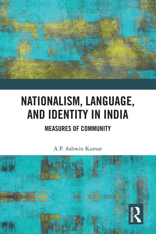 A P Ashwin Kumar - Nationalism, Language, and Identity in India, Inbunden. Tillgänglighet: Lägg i varukorg