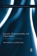 Foucault, Governmentality, and Organization