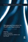 Management Innovations for Healthcare Organizations