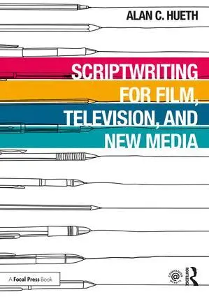 Alan Hueth - Scriptwriting for Film, Television and New Media, Häftad. Tillgänglighet: Lägg i varukorg