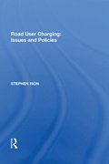 Road User Charging: Issues and Policies