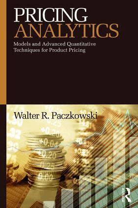 Walter R. Paczkowski - Pricing Analytics, Häftad. Tillgänglighet: Lägg i varukorg