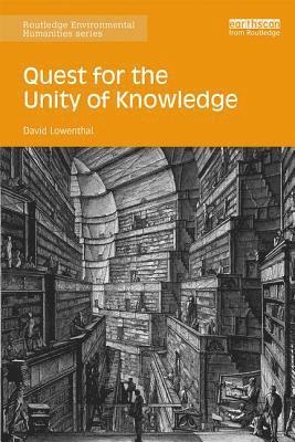 Quest for the Unity of Knowledge av David Lowenthal