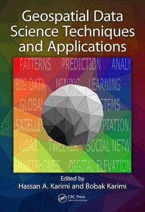 Hassan A. Karimi, Bobak Karimi - Geospatial Data Science Techniques and Applications, Inbunden