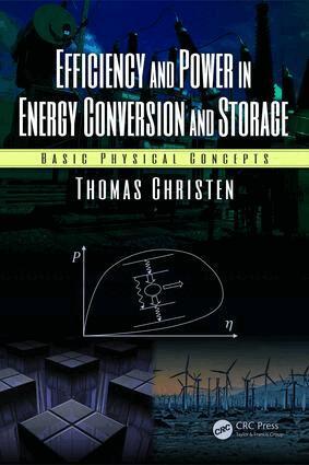 Thomas Christen - Efficiency and Power in Energy Conversion and Storage, Inbunden