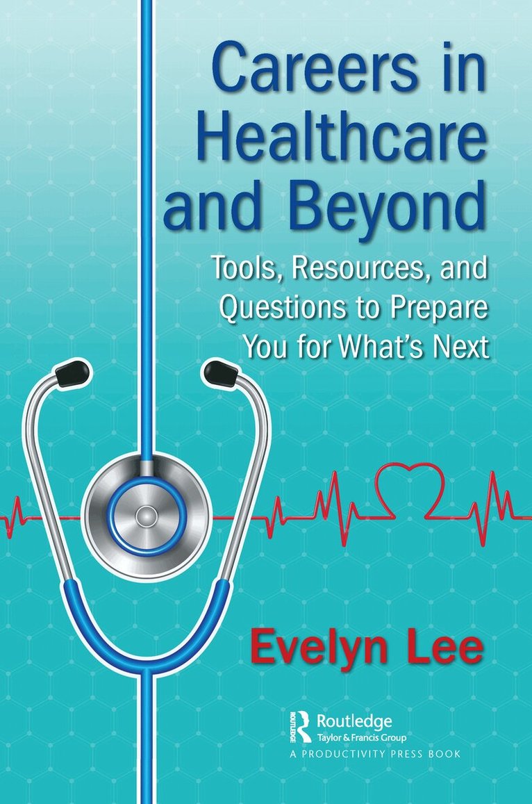 Evelyn Lee - Careers in Healthcare and Beyond, Häftad