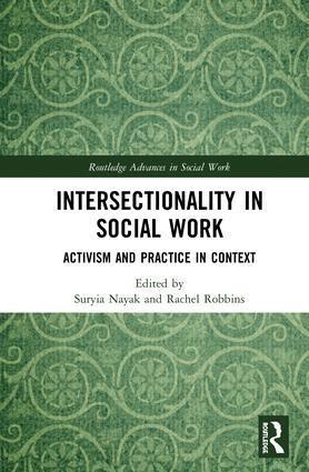 Suryia Nayak, Rachel Robbins - Intersectionality in Social Work, Inbunden