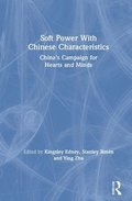 Soft Power With Chinese Characteristics
