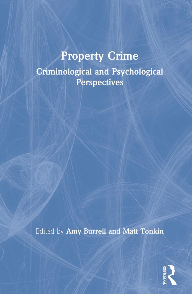 Amy Burrell, Matt Tonkin - Property Crime, Inbunden