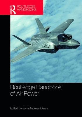 Routledge Handbook of Air Power av John Andreas Olsen