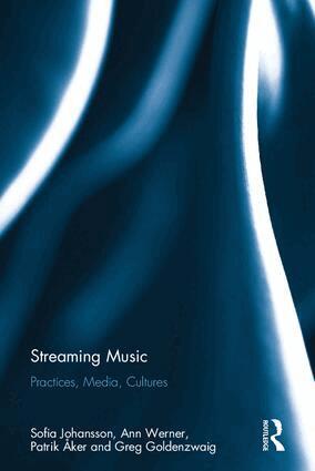 Sofia Johansson, Ann Werner, Patrik Åker, Greg Goldenzwaig - Streaming Music, Inbunden
