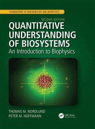 Thomas M. Nordlund, Peter M. Hoffmann - Quantitative Understanding of Biosystems, Inbunden