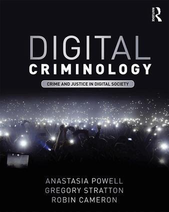 Anastasia Powell, Gregory Stratton, Robin Cameron - Digital Criminology, Häftad