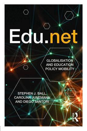 Stephen J. Ball, Carolina Junemann, Diego Santori - Edu.net, Häftad. Tillgänglighet: Lägg i varukorg