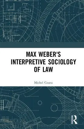 Michel Coutu - Max Weber's Interpretive Sociology of Law, Inbunden. Tillgänglighet: Lägg i varukorg